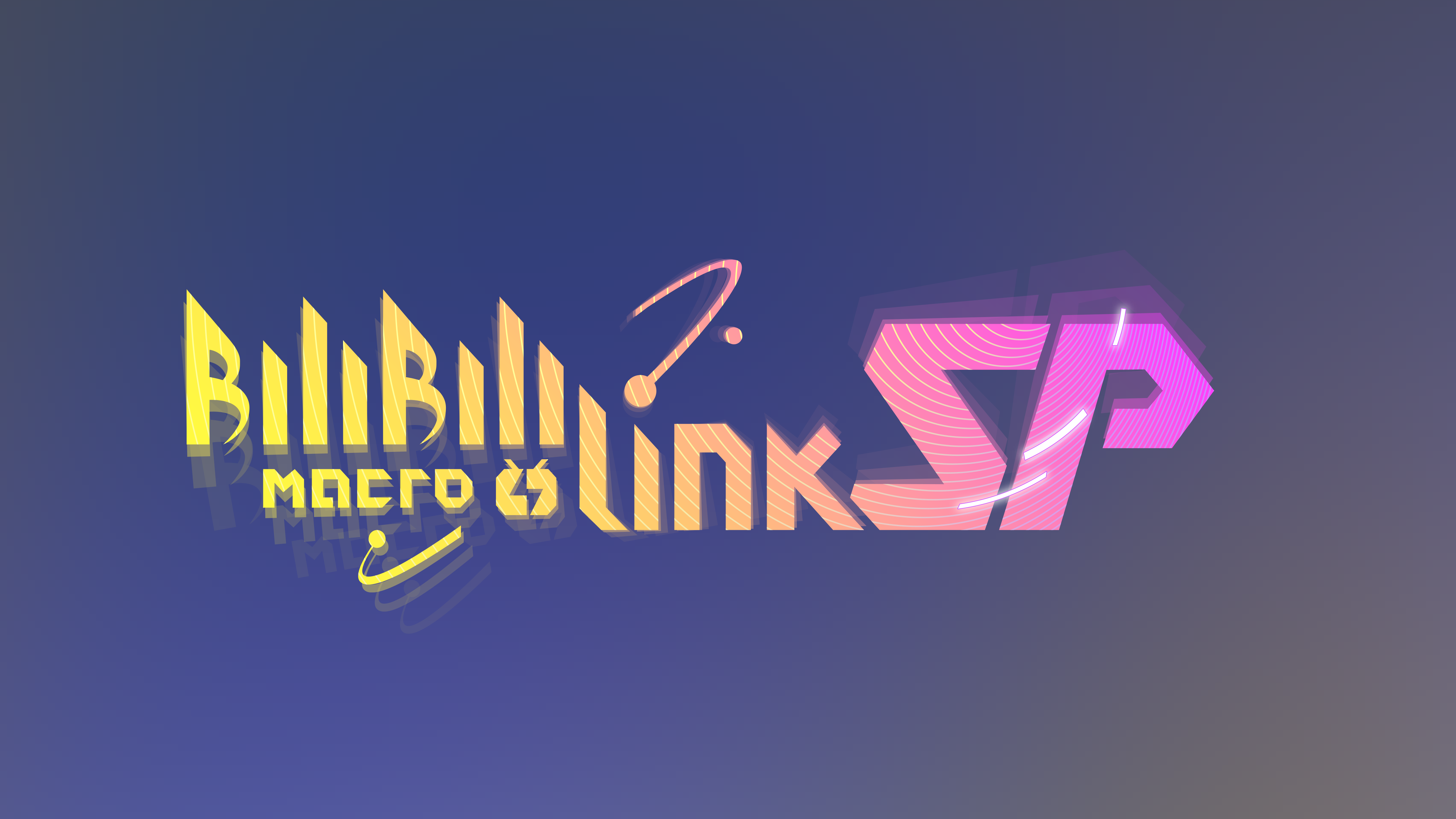 BILIBILI MACRO LINK-STAR PHASE 2019