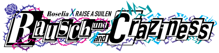 Roselia×RAISE A SUILEN合同ライブ「Rausch und/and Craziness」