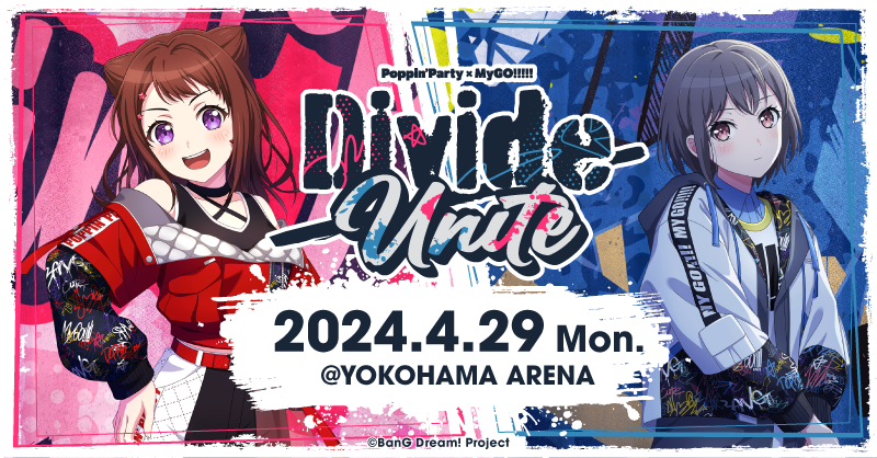Poppin'Party×MyGO!!!!! 合同ライブ「Divide/Unite」 | ライブ