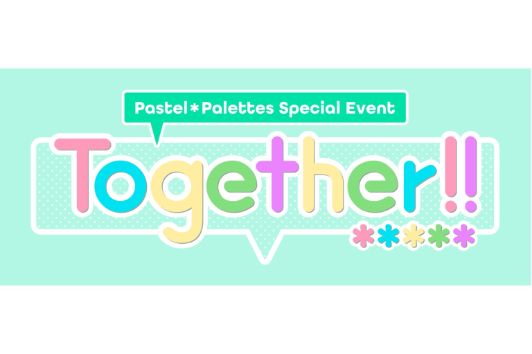 Pastel＊Palettes Special Event「Together!!」