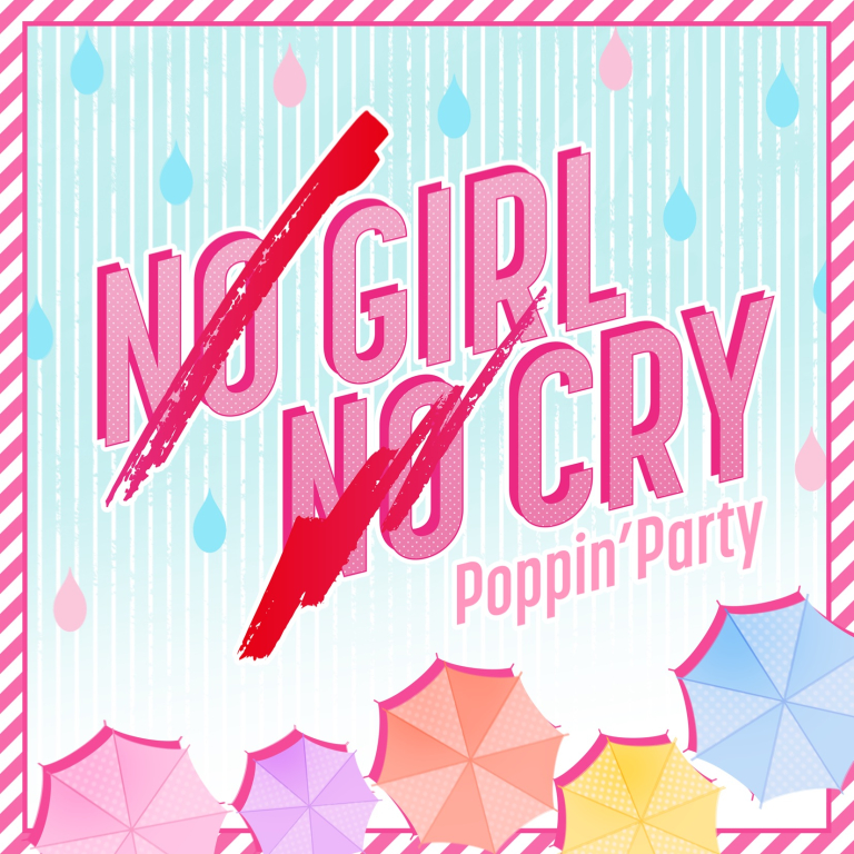 Poppin'Party「NO GIRL NO CRY」音楽配信決定！！
