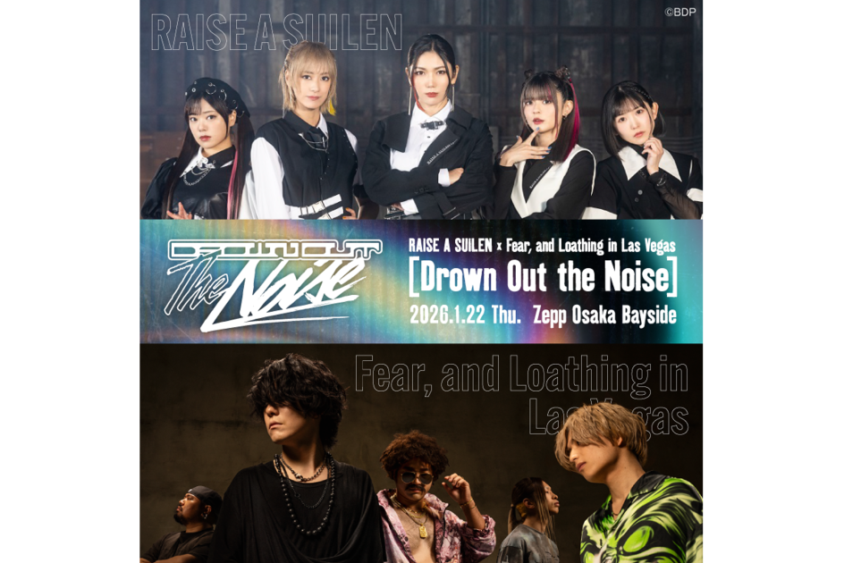 RAISE A SUILEN×Fear, and Loathing in Las Vegas「Drown Out the