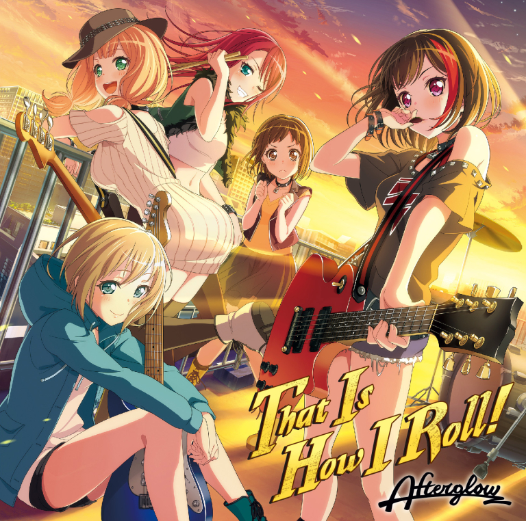 Afterglow 1st Single「That Is How I Roll!」
