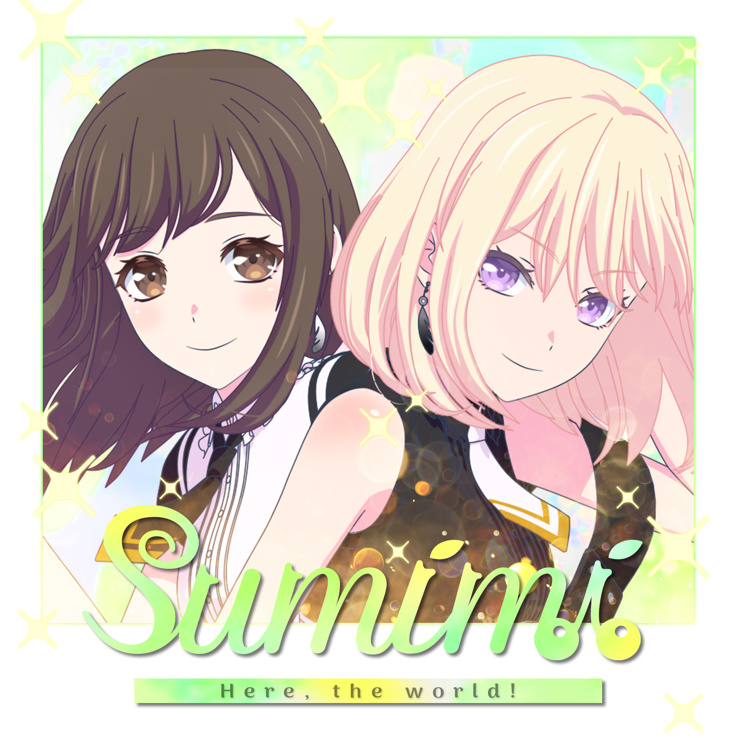 sumimi「Here, the world!」