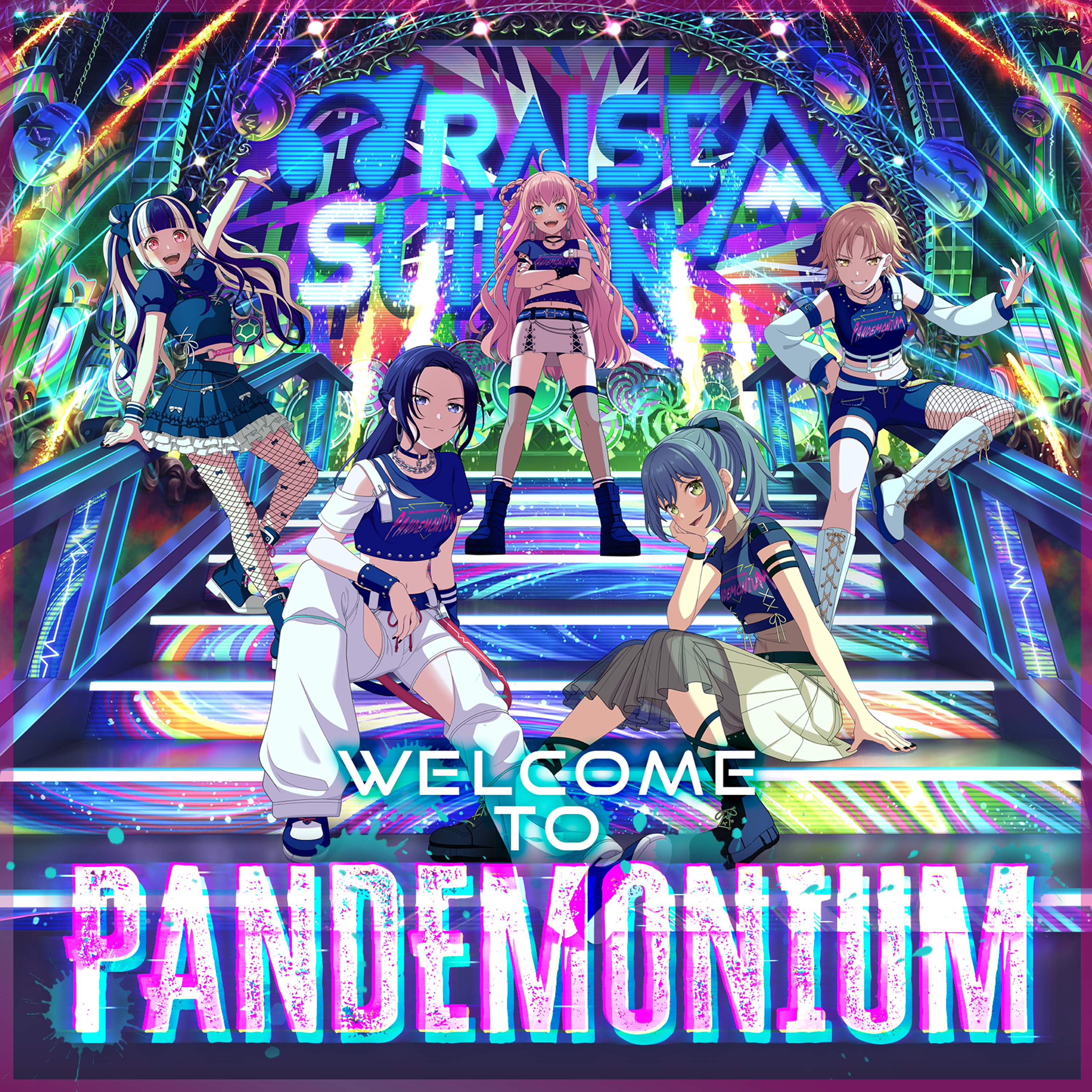 RAISE A SUILEN「WELCOME TO PANDEMONIUM」