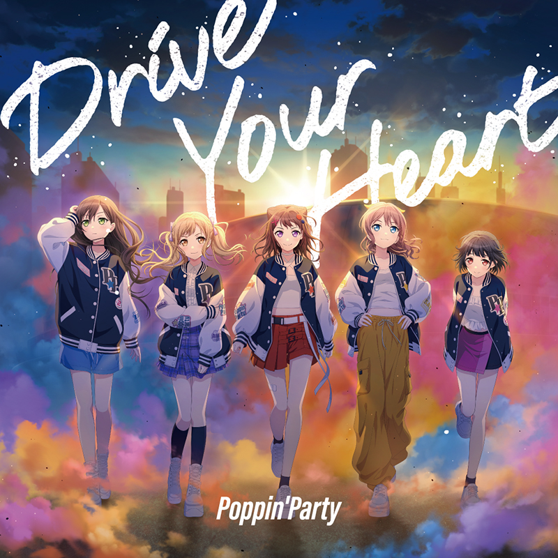 Poppin'Party 21st Single「Drive Your Heart」