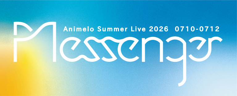 Animelo Summer Live 2026 -Messenger-