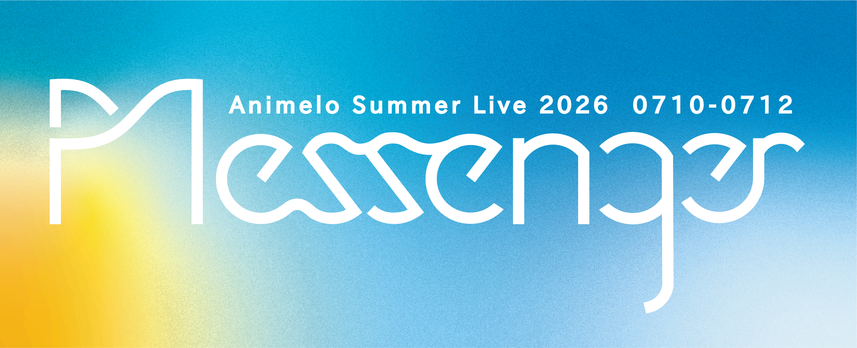 Animelo Summer Live 2026 -Messenger-