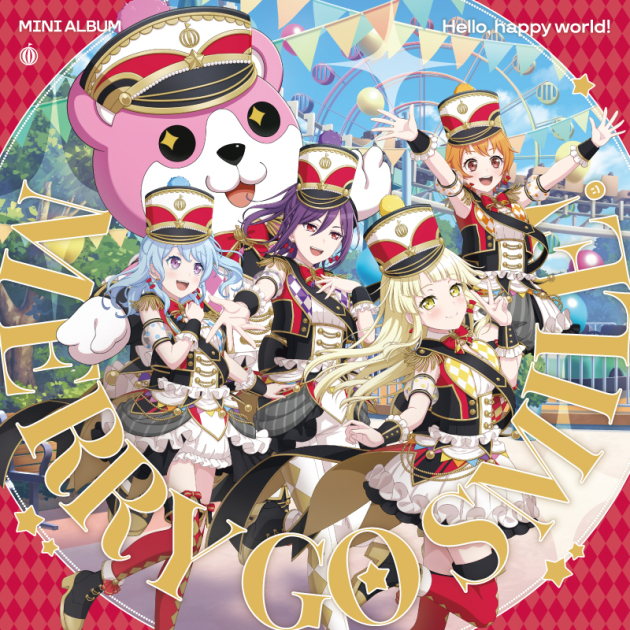 ハロー、ハッピーワールド！ ミニAlbum「MERRY GO SMILE