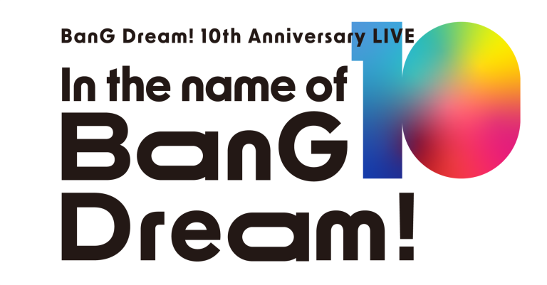 BanG Dream! 10th Anniversary LIVE「In the name of BanG Dream!」Blu-ray
