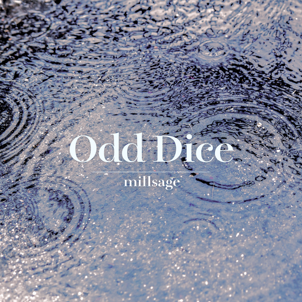 millsage「Odd Dice」