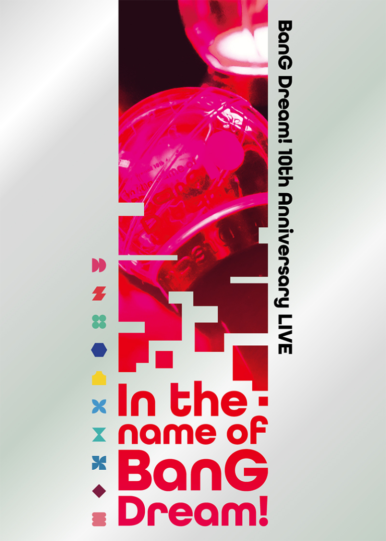 BanG Dream! 10th Anniversary LIVE「In the name of BanG Dream!」Blu-ray